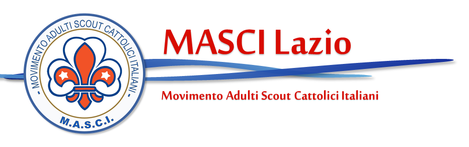 MASCI LAZIO Movimento Adulti Scout Cattolici Italiani C.F. 97580560585